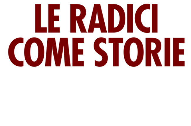 Radici come storie